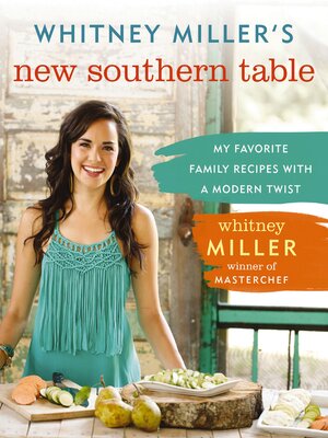 cover image of Whitney Miller's New Southern Table